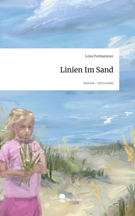 Luise Puttkammer: Linien Im Sand. Life is a Story - story.one, Buch