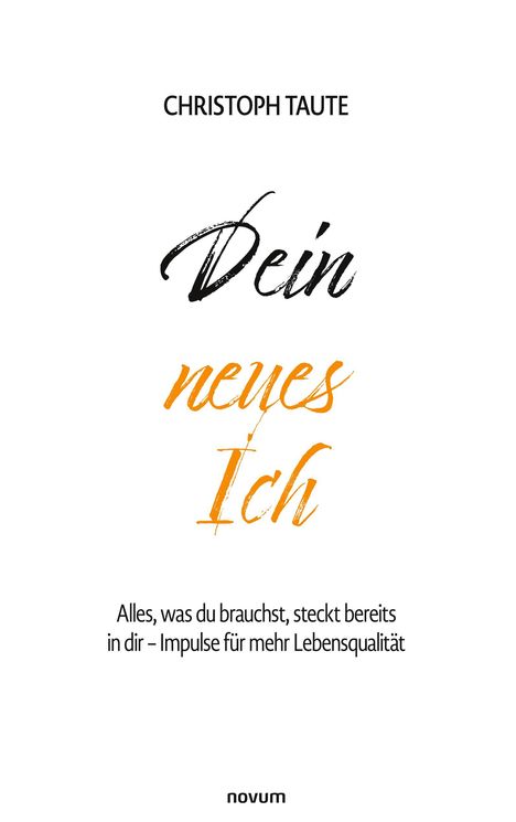 Christoph Taute: Dein neues Ich, Buch