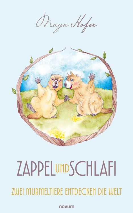 Titel: "Zappel und Schlafi: Zwei Murmeltiere entdecken die Welt". Illustration von zwei fröhlichen Murmeltieren.