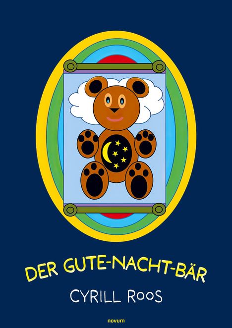 "DER GUTE-NACHT-BÄR, CYRILL ROOS, novum". Illustration eines Teddybären mit Mond und Sternen auf dem Bauch, in blauem Rahmen.