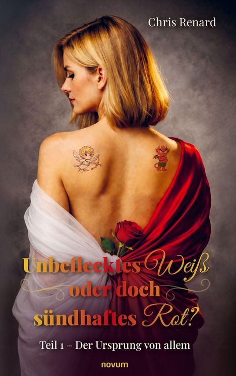 "Unbeflecktes Weiß oder doch sündhaftes Rot? Teil 1 – Der Ursprung von allem." Frau mit Engels- und Teufelstattoo, rote Rose.