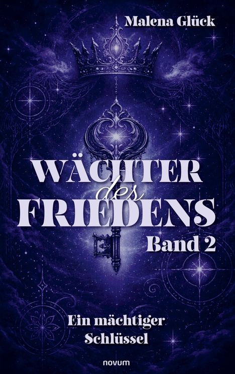 "Wächter des Friedens, Band 2, Ein mächtiger Schlüssel." Krone und Schlüssel vor einem mystischen, dunklen Sternenhimmel.