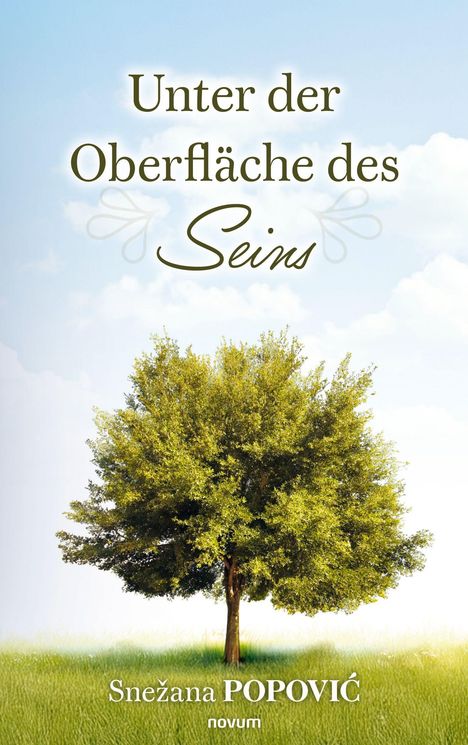 "Unter der Oberfläche des Seins" und "Snežana Popović novum". Ein großer, grüner Baum steht auf einer Wiese.