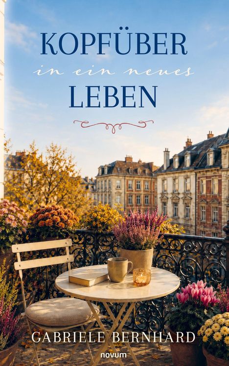 Text: "KOPFÜBER in ein neues LEBEN" und "Gabriele Bernhard". Ein Balkon mit Tisch, Blumen, Buch und Tasse, im Hintergrund Häuser.