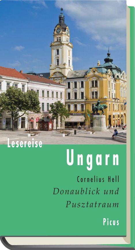 Cornelius Hell: Lesereise Ungarn, Buch