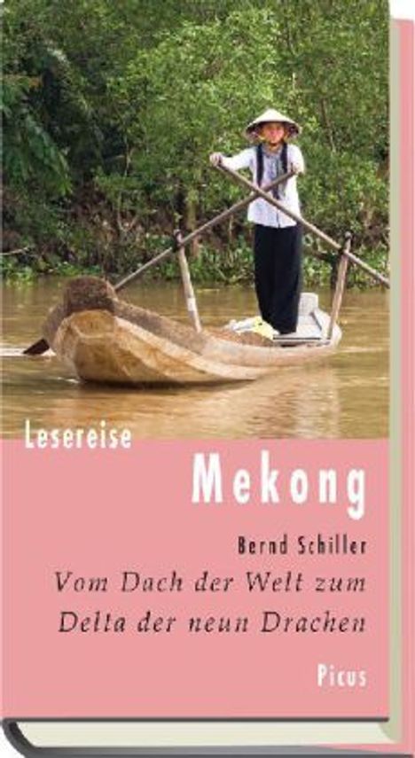 Bernd Schiller: Schiller, B: Lesereise Mekong, Buch