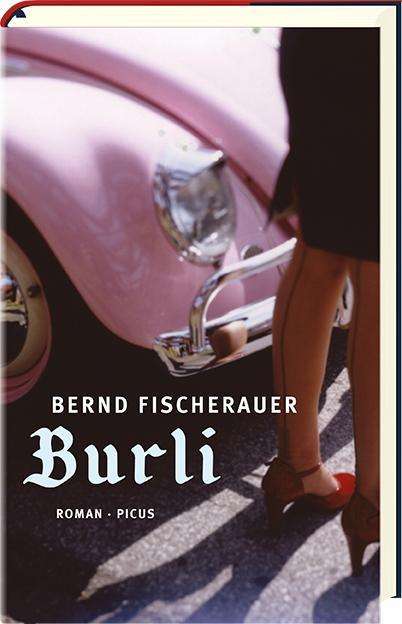 Bernd Fischerauer: Burli, Buch