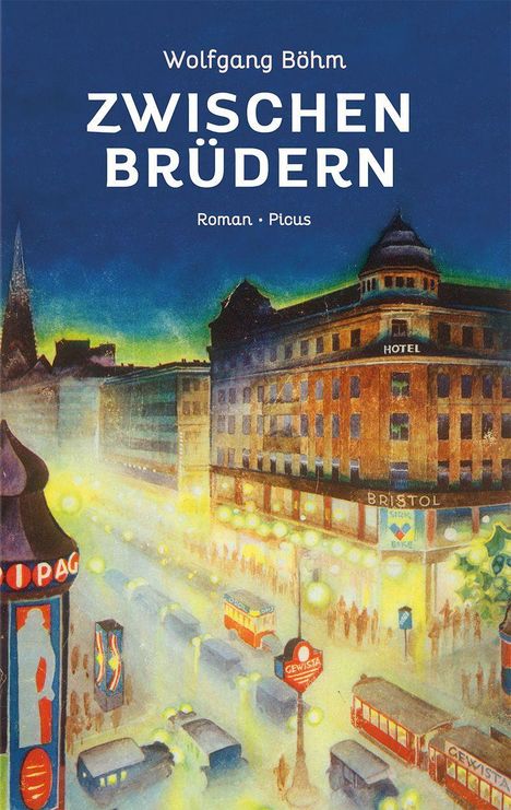 Wolfgang Böhm: Zwischen Brüdern, Buch