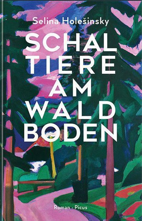 Selina Holesinsky: Schaltiere am Waldboden, Buch