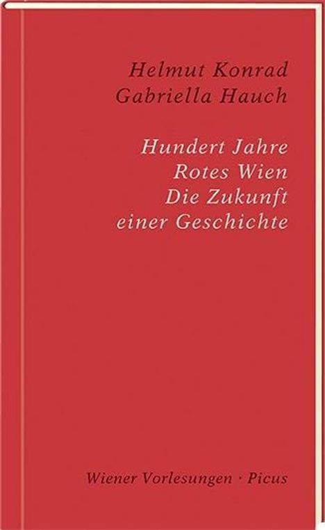 Helmut Konrad: Konrad, H: Hundert Jahre Rotes Wien, Buch