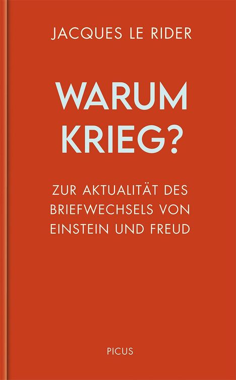 Jacques Le Rider: Warum Krieg?, Buch