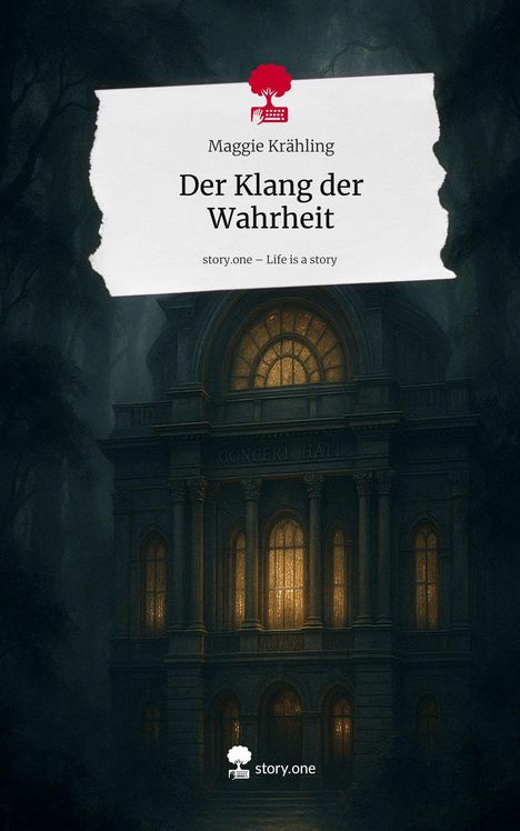 Maggie Krähling: Der Klang der Wahrheit. Life is a Story - story.one, Buch
