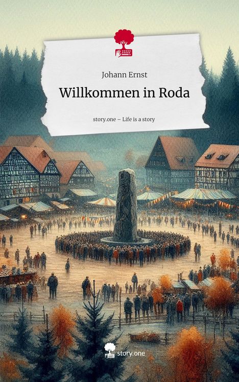 Johann Ernst: Willkommen in Roda. Life is a Story - story.one, Buch
