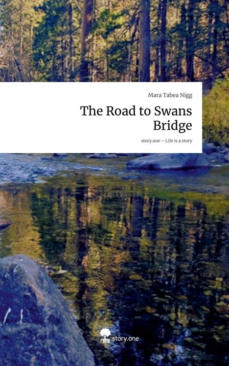 „The Road to Swans Bridge“ von Mara Tabea Nigg, darunter ein Fluss in einem dichten, grünen Wald reflektiert.