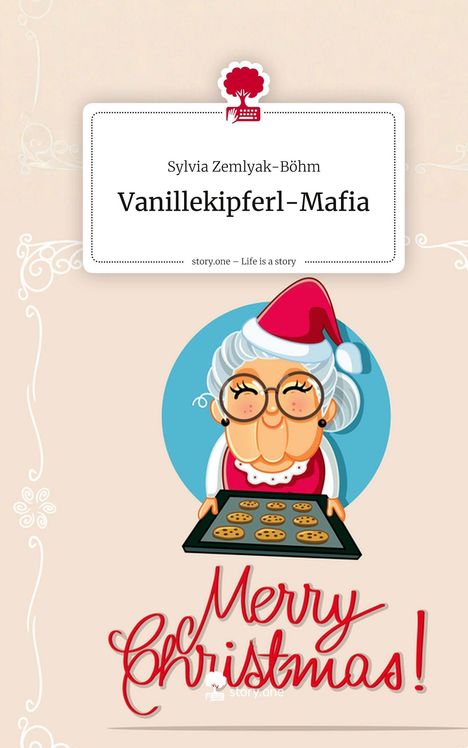 Text: „Sylvia Zemlyak-Böhm, Vanillekipferl-Mafia, Merry Christmas!“ Illustration: Oma mit Kekstablett, Weihnachtsmütze.