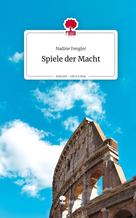 In der Mitte: "Nadine Fengler, Spiele der Macht". Unten rechts: antikes Kolosseum vor blauem Himmel.