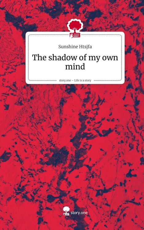 „The shadow of my own mind“, Sunshine Htsjfa. Rot-schwarzes abstraktes Muster, story.one Logo.