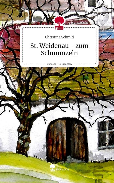 „St. Weidenau - zum Schmunzeln“ von Christine Schmid. Aquarell-Illustration eines Hauses mit Baum im Vordergrund.