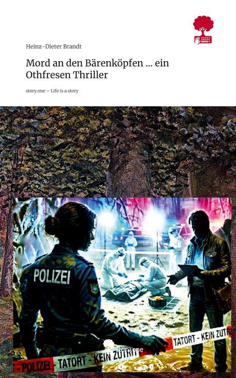 Titel: "Mord an den Bärenköpfen ... ein Othfresen Thriller". Illustration: Krimiszene mit Polizei.