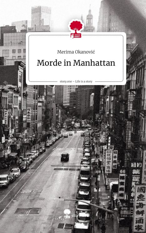 Cover: "Merima Okanović - Morde in Manhattan." Schwarzweißfoto einer städtischen Straßenszene in Manhattan.