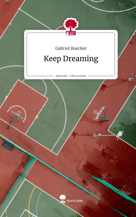 Text: Gabriel Boecker, Keep Dreaming, story.one – Life is a story. Luftaufnahme eines Sportplatzes.
