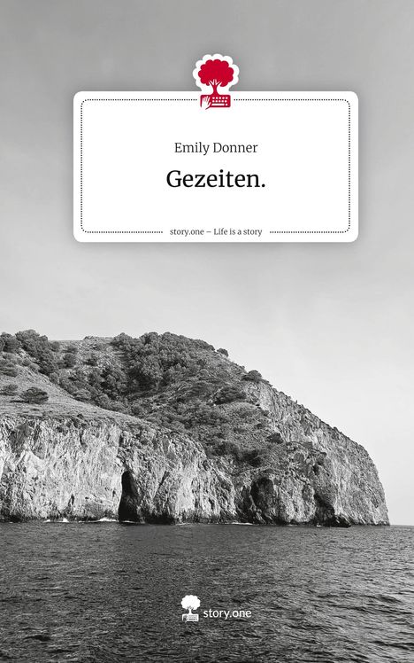 Text: "Emily Donner Gezeiten. story.one – Life is a story" 

Logo: Roter Baum mit Tastatur.

Küste am Meer.