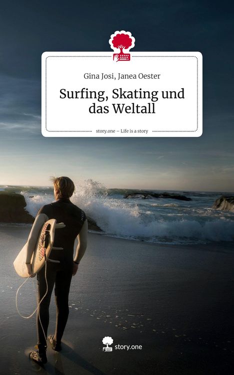 „Surfing, Skating und das Weltall“ von Gina Josi, Janea Oester. Person mit Surfbrett blickt auf Wellen am Strand.