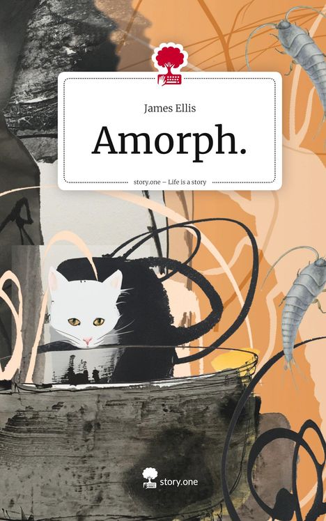 "James Ellis, Amorph. story.one – Life is a story." Illustration: Weiße Katze in modernem, abstraktem Hintergrund.