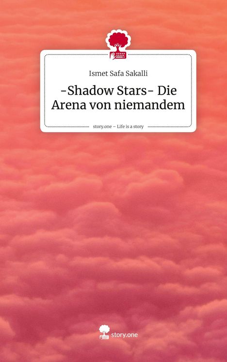 Der Text „Shadow Stars – Die Arena von niemandem“ von Ismet Safa Sakalli vor rosa Wolken, ein rotes Logo oben.