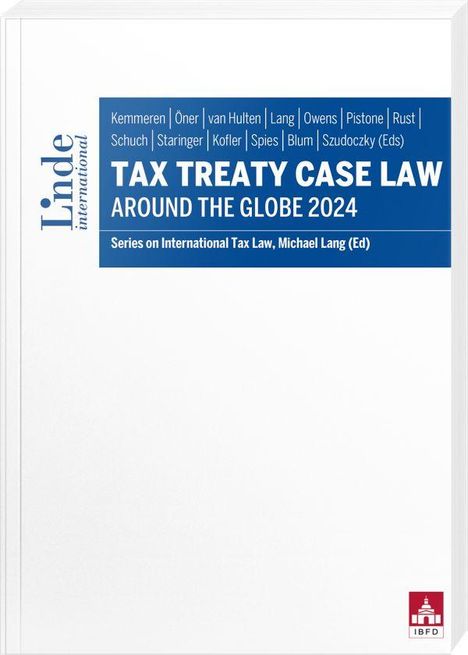 Tax Treaty Case Law around the Globe 2024, Buch