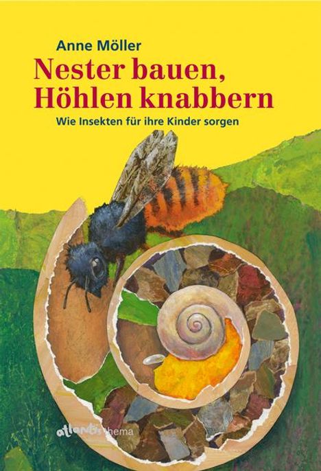 Anne Möller: Nester bauen, Höhlen knabbern, Buch