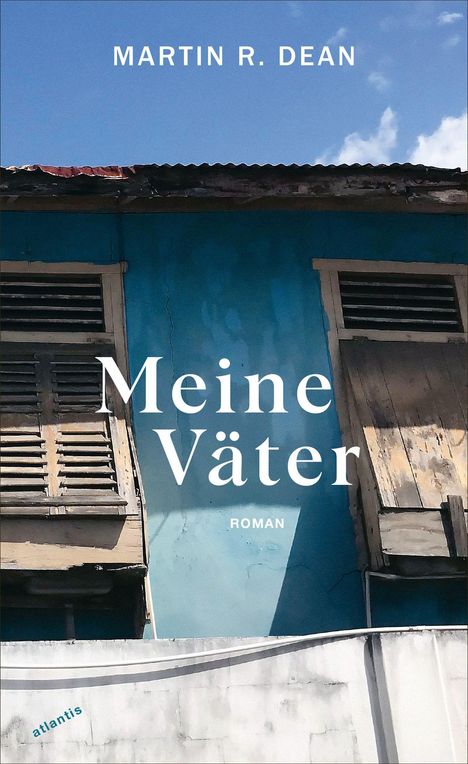 Martin R. Dean: Meine Väter, Buch