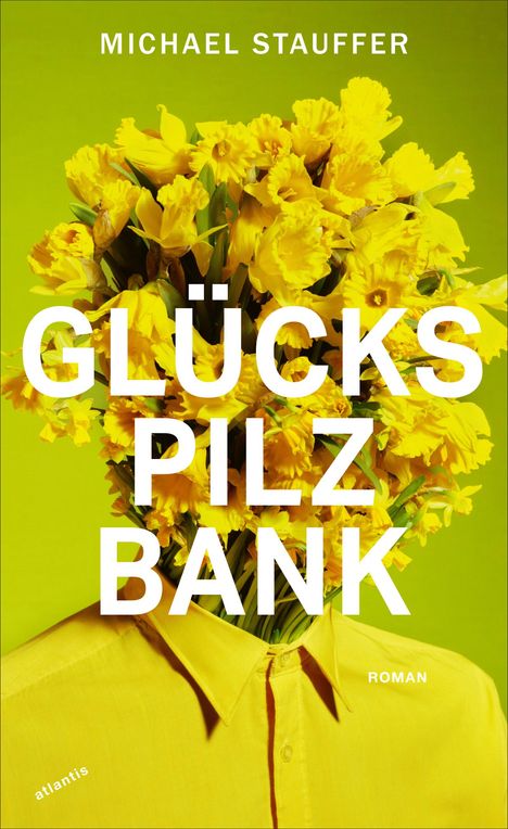 Michael Stauffer: Glückspilzbank, Buch