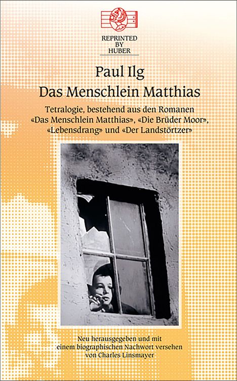 „Paul Ilg, Das Menschlein Matthias, Tetralogie mit vier Romanen“ und ein Foto eines Kindes, das durch ein Fenster schaut.