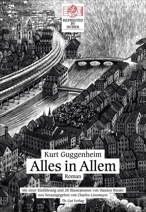 "Reprinted by Huber", "Kurt Guggenheim Alles in Allem", "Roman", Stadtansicht in Schwarz-Weiß, stilisierte Brücken und Häuser.