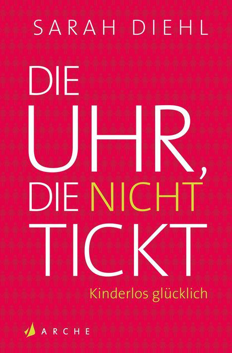 Sarah Diehl: Die Uhr, die nicht tickt, Buch
