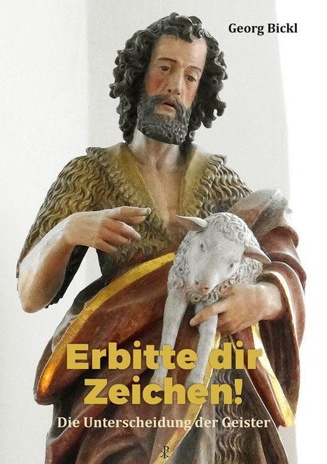 Georg Bickl: Erbitte dir Zeichen!, Buch
