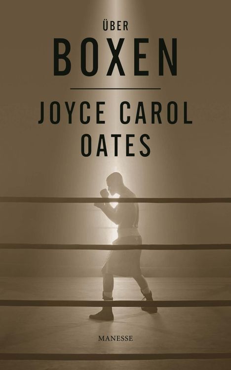 Joyce Carol Oates: Oates, J: Über Boxen, Buch