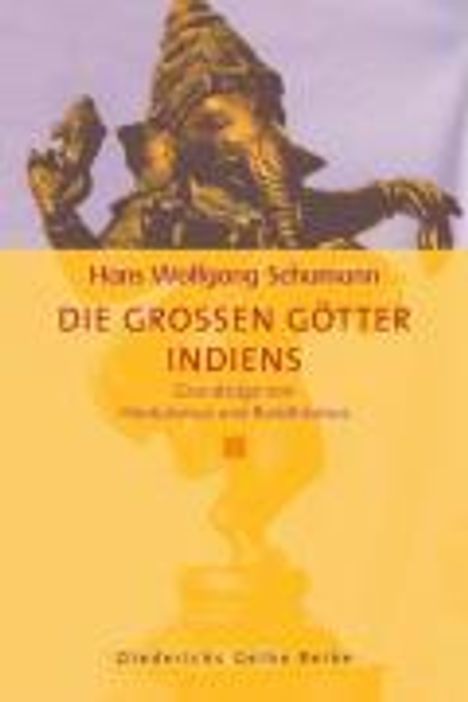 Hans W. Schumann: Schumann, H: gr. Götter Indiens, Buch