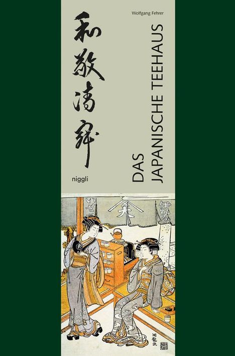 Wolfgang Fehrer: Das japanische Teehaus, Buch