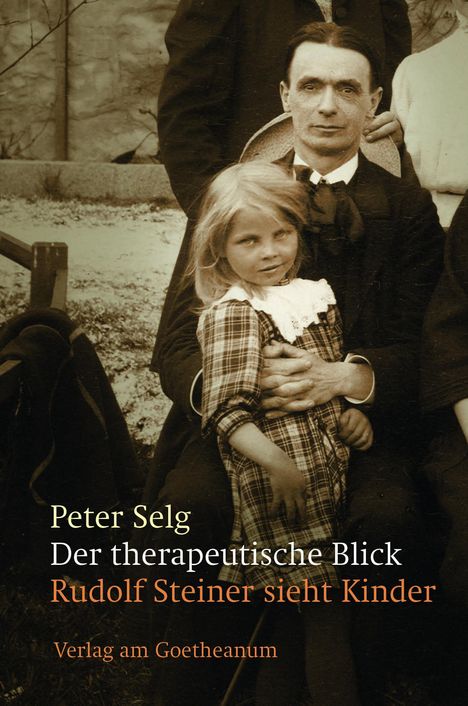 Peter Selg: Der therapeutische Blick, Buch