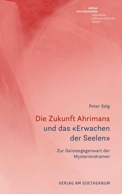 Peter Selg: Die Zukunft Ahrimans, Buch