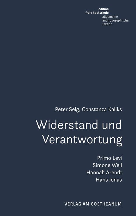 Peter Selg: Widerstand und Verantwortung, Buch
