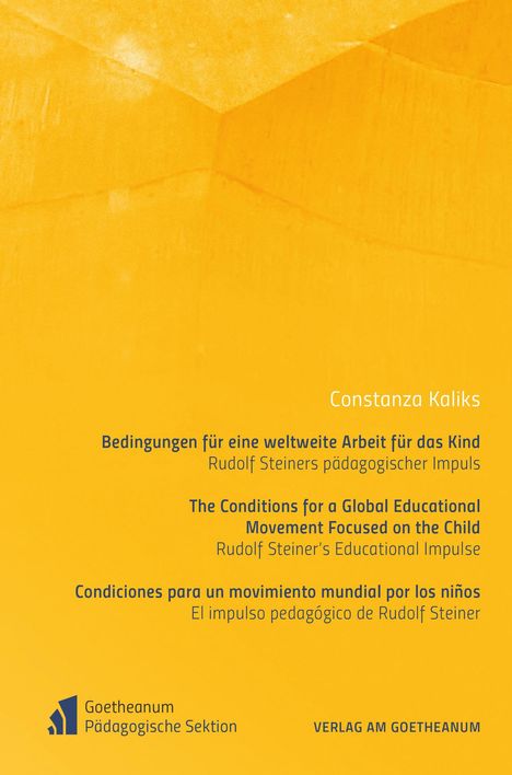Constanza Kaliks. Bedingungen für eine weltweite Arbeit für das Kind. Goetheanum Pädagogische Sektion Logo unten links.