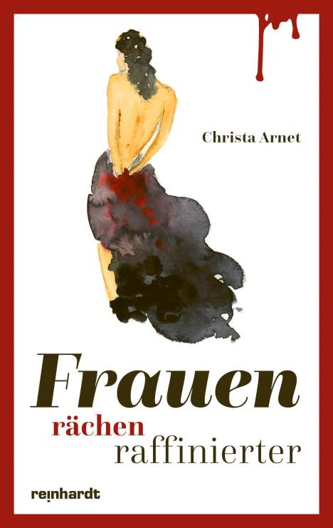 Christa Arnet: Frauen rächen raffinierter, Buch