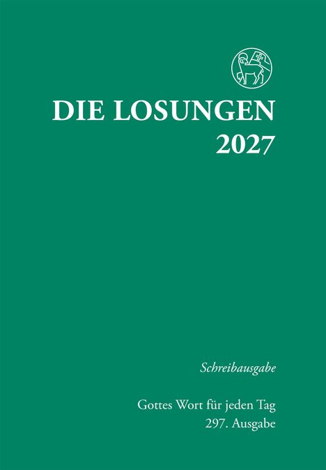"DIE LOSUNGEN 2027", "Schreibausgabe", "Gottes Wort für jeden Tag", "297. Ausgabe". Grünen Hintergrund mit Kreislogo.