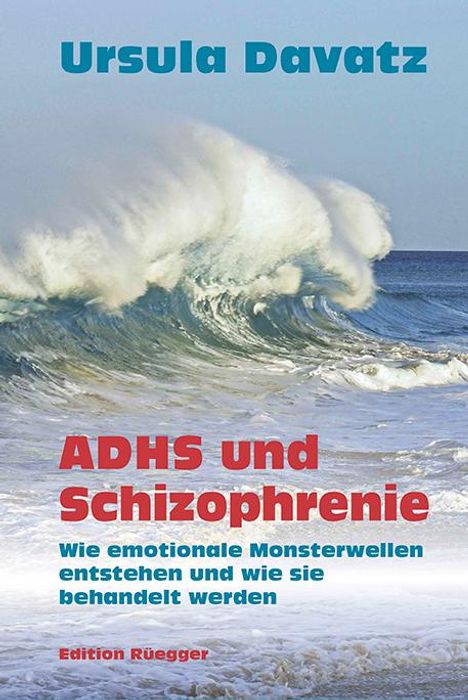 Ursula Davatz: ADHS und Schizophrenie, Buch