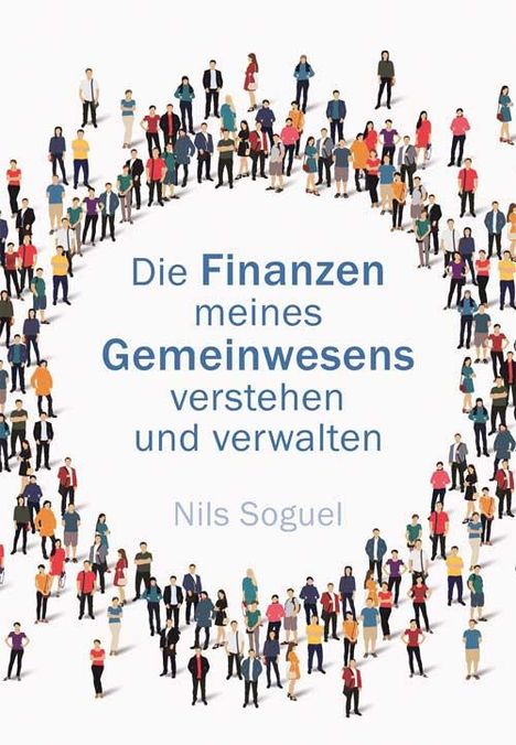 Nils Soguel: Die Finanzen meines Gemeinwesens verstehen und verwalten, Buch