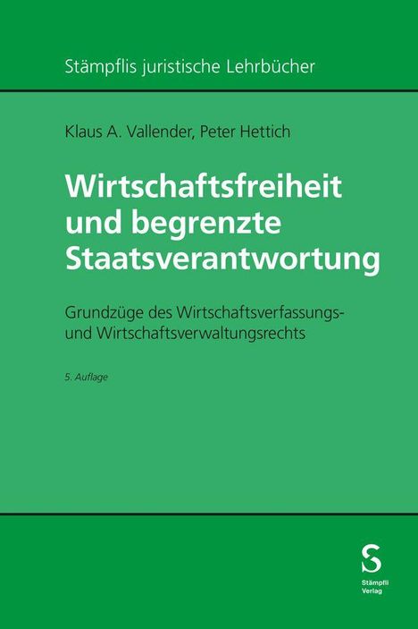 Klaus A. Vallender: Wirtschaftsfreiheit und begrenzte Staatsverantwortung, Buch