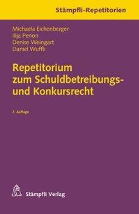 Michaela Eichenberger: Repetitorium zum Schuldbetreibungs- und Konkursrecht, Buch